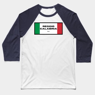 Reggio Calabria City in Italian Flag Colors Baseball T-Shirt
